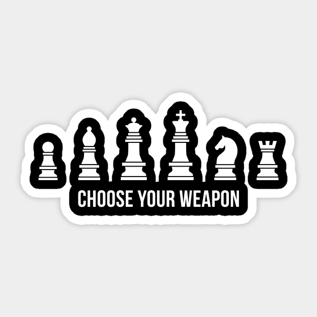 Choose Your Weapon Chess Sticker by Printadorable